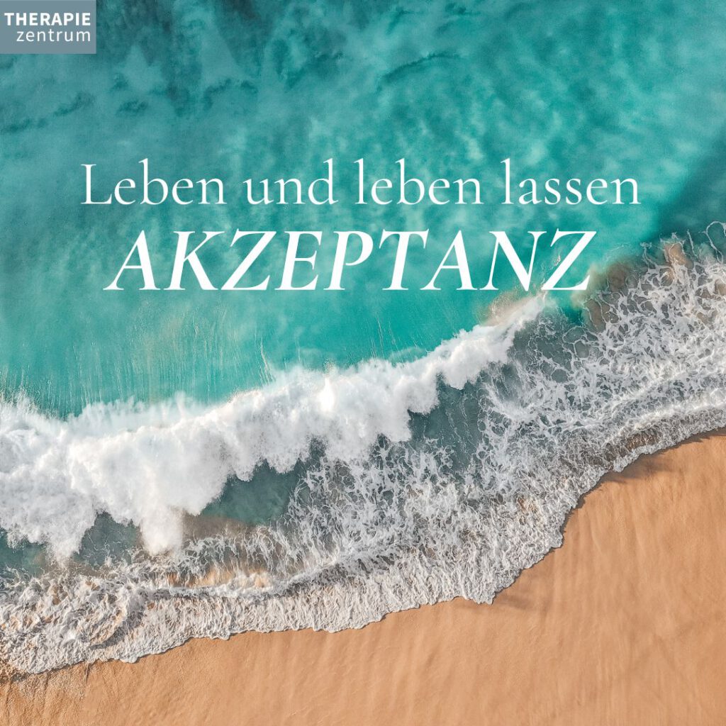 Resilienz: Akzeptanz - Leben und leben lassen