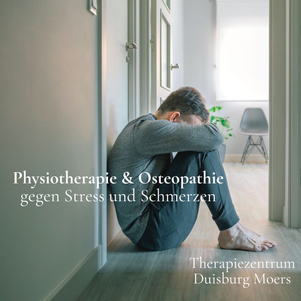 Physiotherapie & Osteopathie gegen Stress und Schmerzen. Therapiezentrum Duisburg Moers