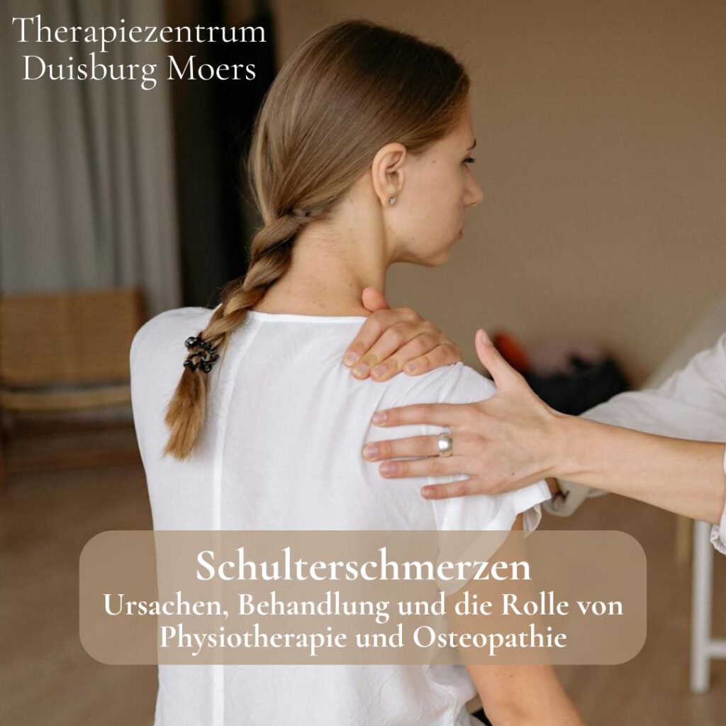 Schulterschmerzen Ursachen, Behandlung und die Rolle von Physiotherapie und Osteopathie - Therapiezentrum Duisburg Moers